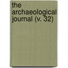 The Archaeological Journal (V. 32) door British Archaeological Committee