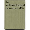 The Archaeological Journal (V. 46) door British Archaeological Committee