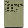 The Archaeological Journal (Volume 7) door British Archaeological Association
