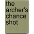 The Archer's Chance Shot