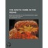 The Arctic Home In The Vedas; Being Also