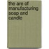 The Are Of Manufacturing Soap And Candle