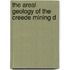 The Areal Geology Of The Creede Mining D