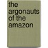 The Argonauts Of The Amazon
