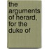 The Arguments Of Herard, For The Duke Of