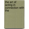The Art Of Acting In Connection With The door Perfcy Fitzgerald