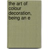 The Art Of Colour Decoration, Being An E door John Dibblee Crace