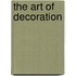 The Art Of Decoration