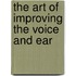 The Art Of Improving The Voice And Ear
