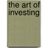 The Art Of Investing