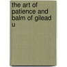 The Art Of Patience And Balm Of Gilead U by Allestree