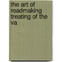 The Art Of Roadmaking Treating Of The Va