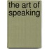 The Art Of Speaking