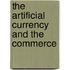 The Artificial Currency And The Commerce
