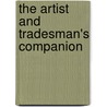 The Artist And Tradesman's Companion by Byrn
