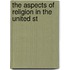 The Aspects Of Religion In The United St