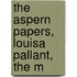 The Aspern Papers, Louisa Pallant, The M