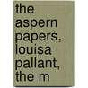 The Aspern Papers, Louisa Pallant, The M door Jr. James Henry