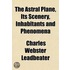 The Astral Plane, Its Scenery, Inhabitan