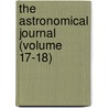 The Astronomical Journal (Volume 17-18) door Dudley Observatory