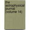 The Astrophysical Journal (Volume 14) door American Astronomical Society