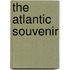 The Atlantic Souvenir