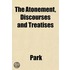 The Atonement, Discourses And Treatises