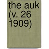 The Auk (V. 26 1909) door American Ornithologists' Union
