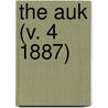 The Auk (V. 4 1887) door American Ornithologists' Union