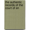 The Authentic Records Of The Court Of En door Anne Hamilton