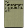The Autobiography Of A Journalist, Willi by William James Stillman