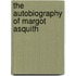 The Autobiography Of Margot Asquith