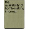 The Availability Of Bomb-Making Informat by States Congress Senate United States Congress Senate