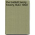 The Babbitt Family History,1643-1900