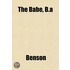 The Babe, B.A