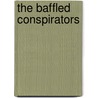 The Baffled Conspirators door William Edward Norris