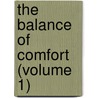 The Balance Of Comfort (Volume 1) door Mrs. Ross