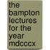 The Bampton Lectures For The Year Mdcccx