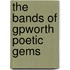 The Bands Of Gpworth Poetic Gems