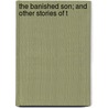 The Banished Son; And Other Stories Of T door Caroline Lee Hentz