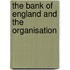 The Bank Of England And The Organisation