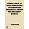The Bank-Charter Act And The Rate Of Int door Onbekend