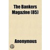 The Bankers Magazine (85) by Unknown