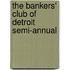 The Bankers' Club Of Detroit Semi-Annual