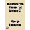 The Bannatyne Manuscript (Volume 2) by George Bannatyne