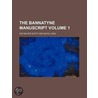 The Bannatyne Manuscript (Volume 4) door Sir Walter Scott