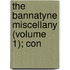 The Bannatyne Miscellany (Volume 1); Con