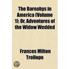 The Barnabys In America (Volume 1); Or by Frances Milton Trollope