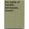 The Battle Of Franklin, Tennessee, Novem door Jacob Dolson Cox