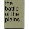 The Battle Of The Plains door Ralph Harper